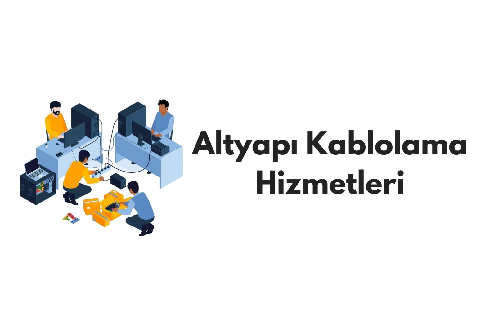 Altyapi Kablolama Hizmetleri