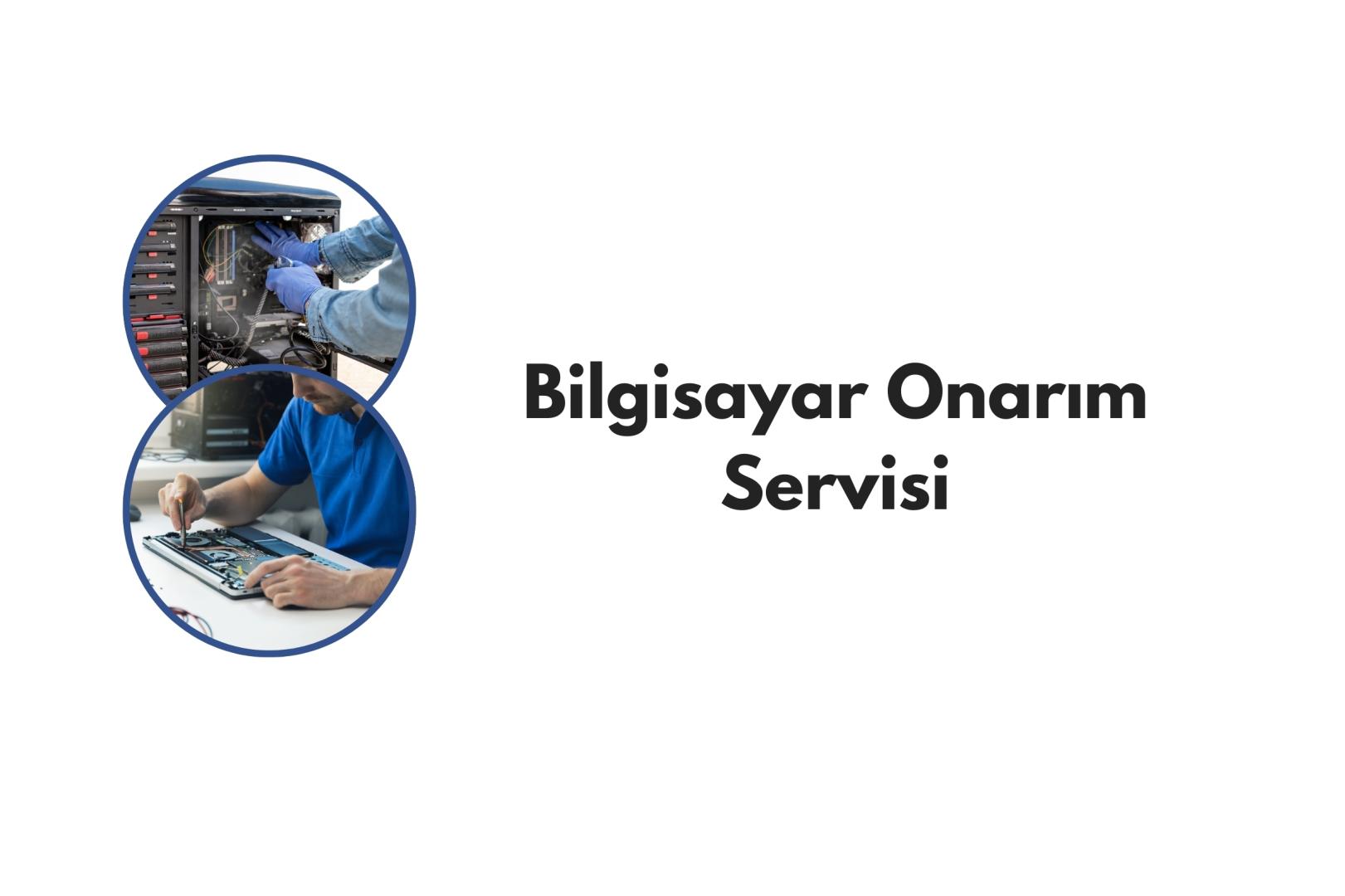 Bilgisayar Onarım Servisi