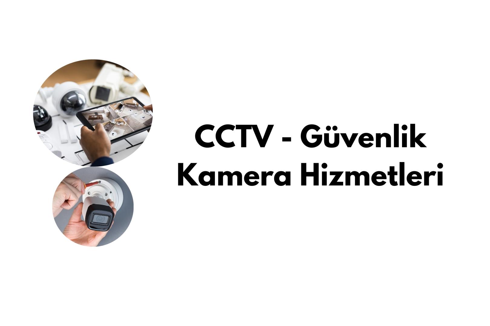 CCTV - Guvenlik Hizmetleri